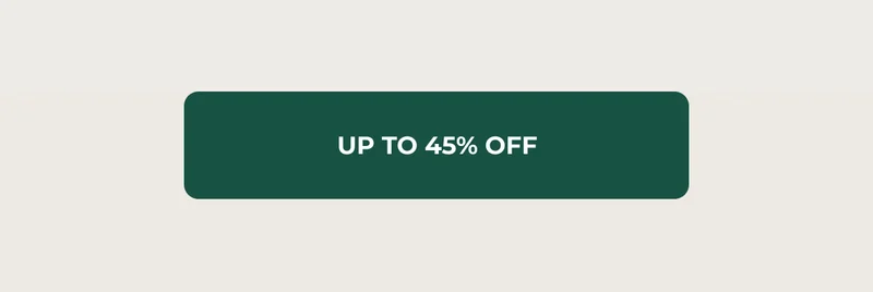 [UP TO 45% OFF]