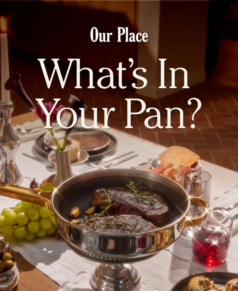 Our Place | What’s In  Your Pan?