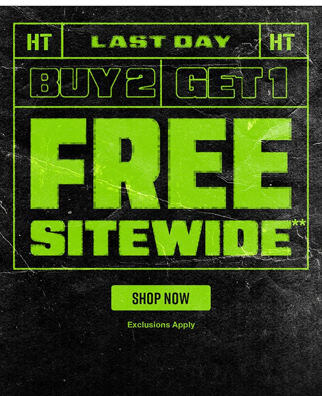 Last Day Buy 2, Get 1 Free Sitewide. Exclusions Apply. Shop Now