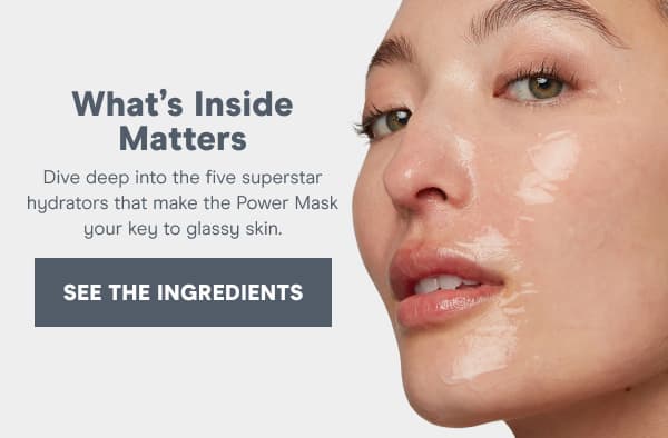 See the Ingredients
