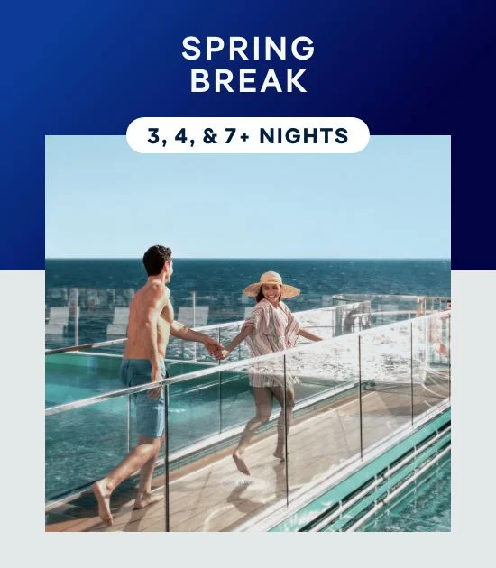 Spring Break – 3, 4, & 7+ Nights – Click to View Cruises & Book Now Spring Break – 3, 4, & 7+ Nights – Click to View Cruises & Book Now
