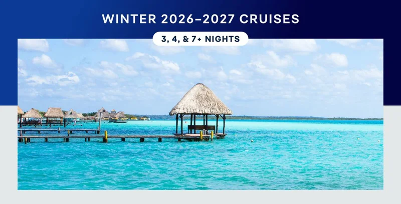 Winter 2026-2027 Cruises – 3, 4, & 7+ Nights – Click to View Cruises & Book Now Winter 2026-2027 Cruises – 3, 4, & 7+ Nights – Click to View Cruises & Book Now