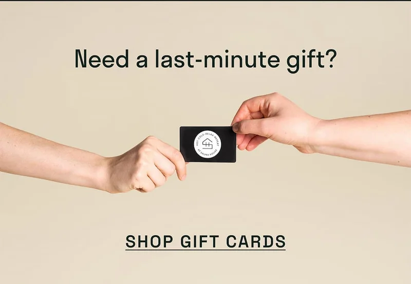 Need a last-minute gift? Shop gift cards.