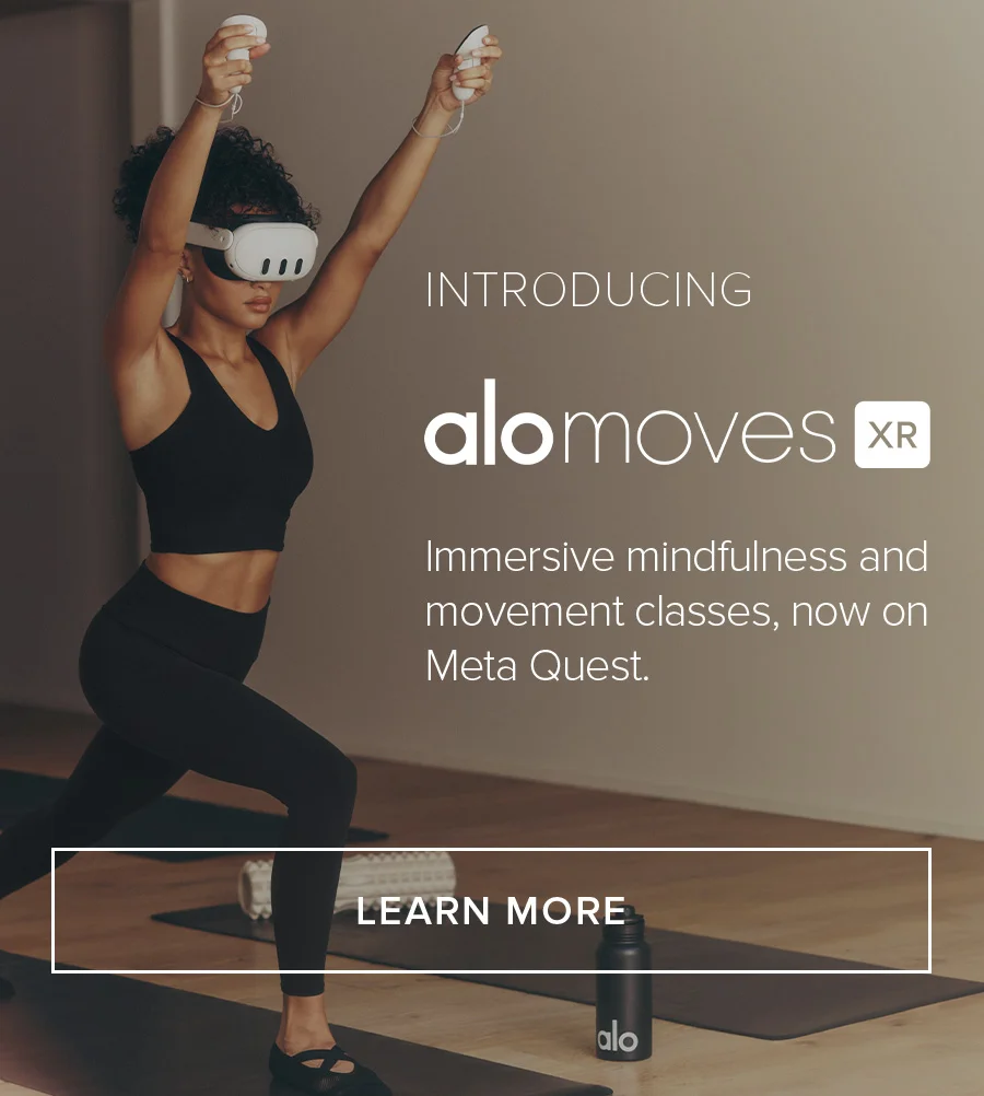 Introducing. Alo MovesXR. Immersive mindfulness and movement classes, now on Meta Quest. LEARN MORE