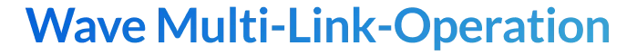 Wave Multi-Link-Operation