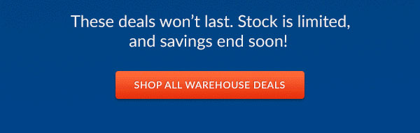 Shop All Warehouse Deals