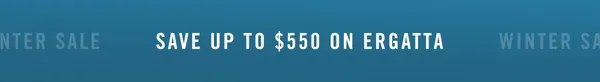 Winter Sale: Save up to $550