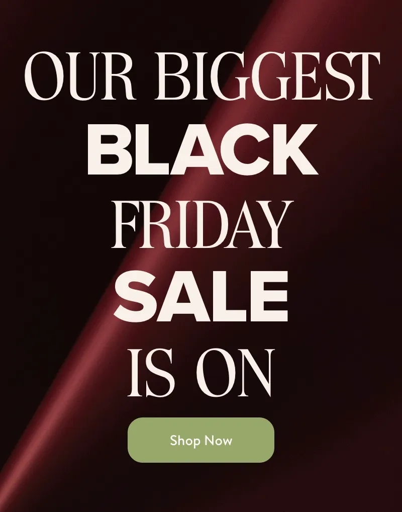 The Black Friday Sale Is On. Shop now