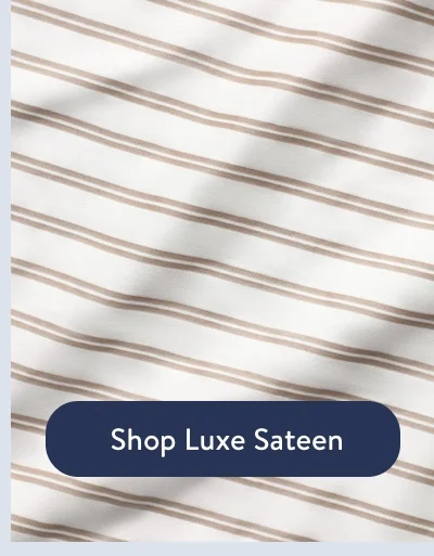 Shop Luxe Sateen