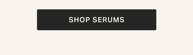 SHOP SERUMS