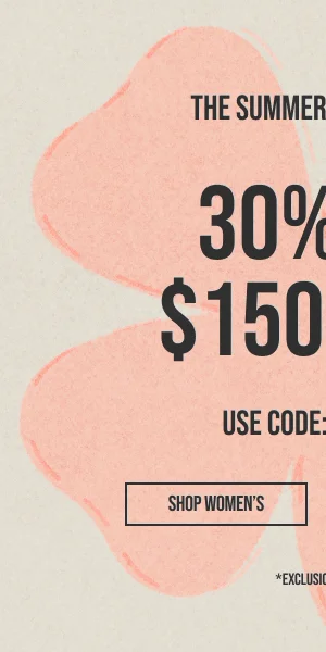 30% off $150 Shop Women
