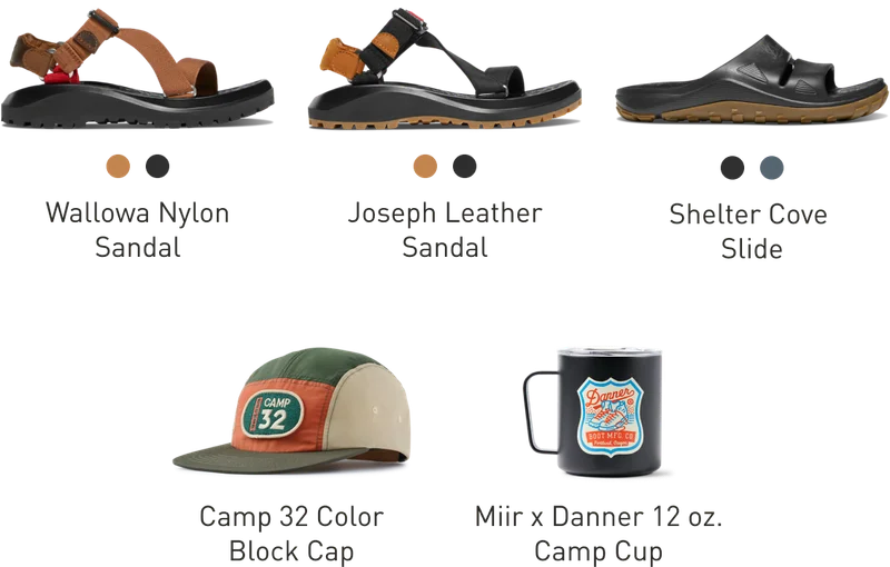 Shop the Camp Series: Wallowa Nylon Sandal, Joseph Leather Sandal, Shelter Cove Slide, Camp 32 Color Block Cap, Miir x Danner 12 oz. Camp Cup, and more