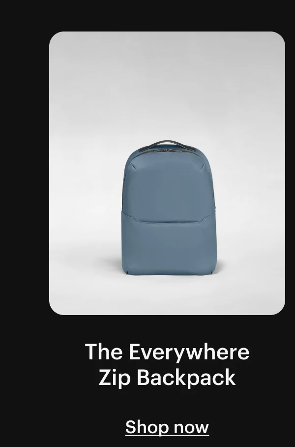 The Everywhere Zip Backpack