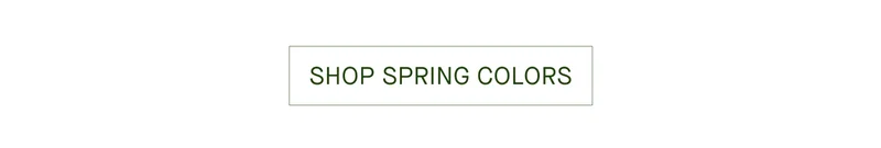 SHOP SPRING COLORS