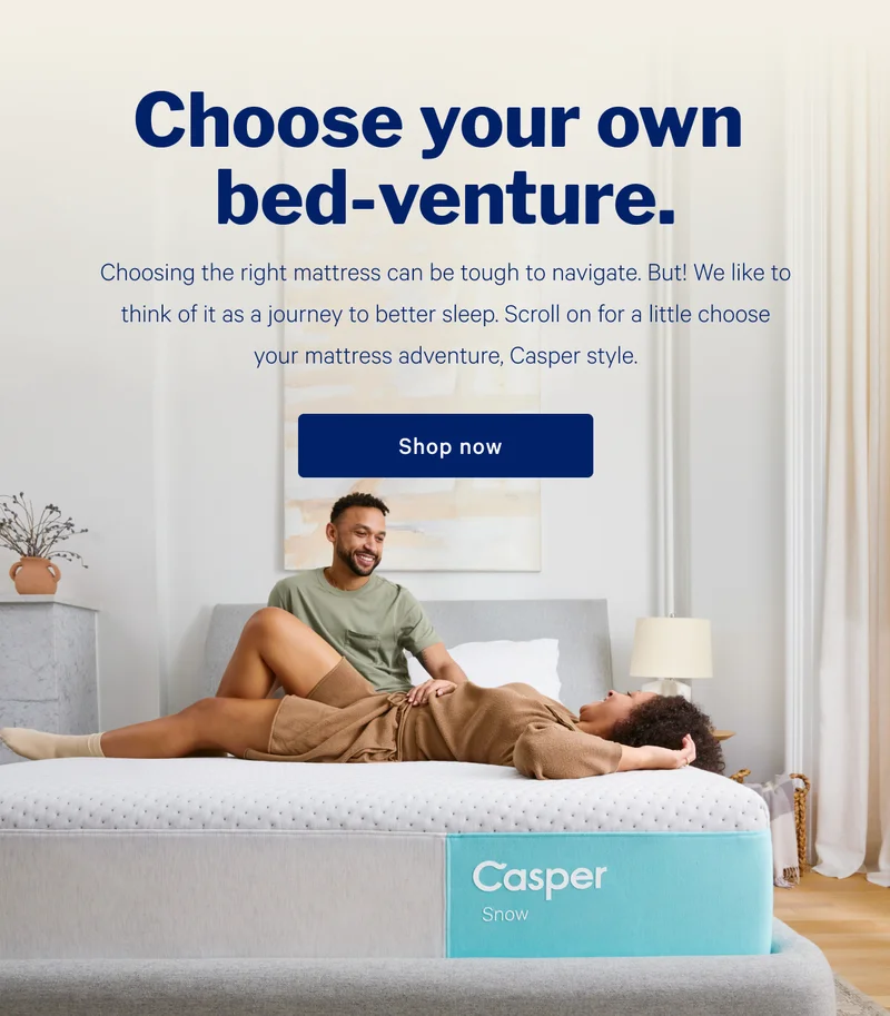Choose your own bed-venture. >> Shop now >>