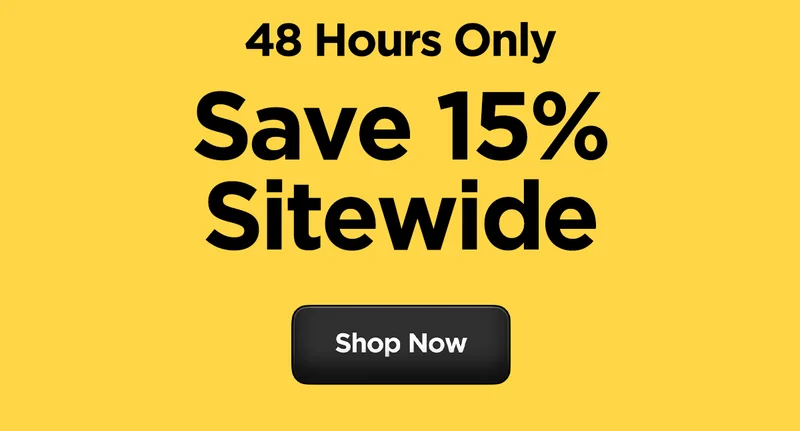 48 hours only. Save 15% Sitewide. Shop Now.