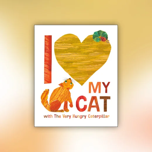 I Love My Cat with The Very Hungry Caterpillar