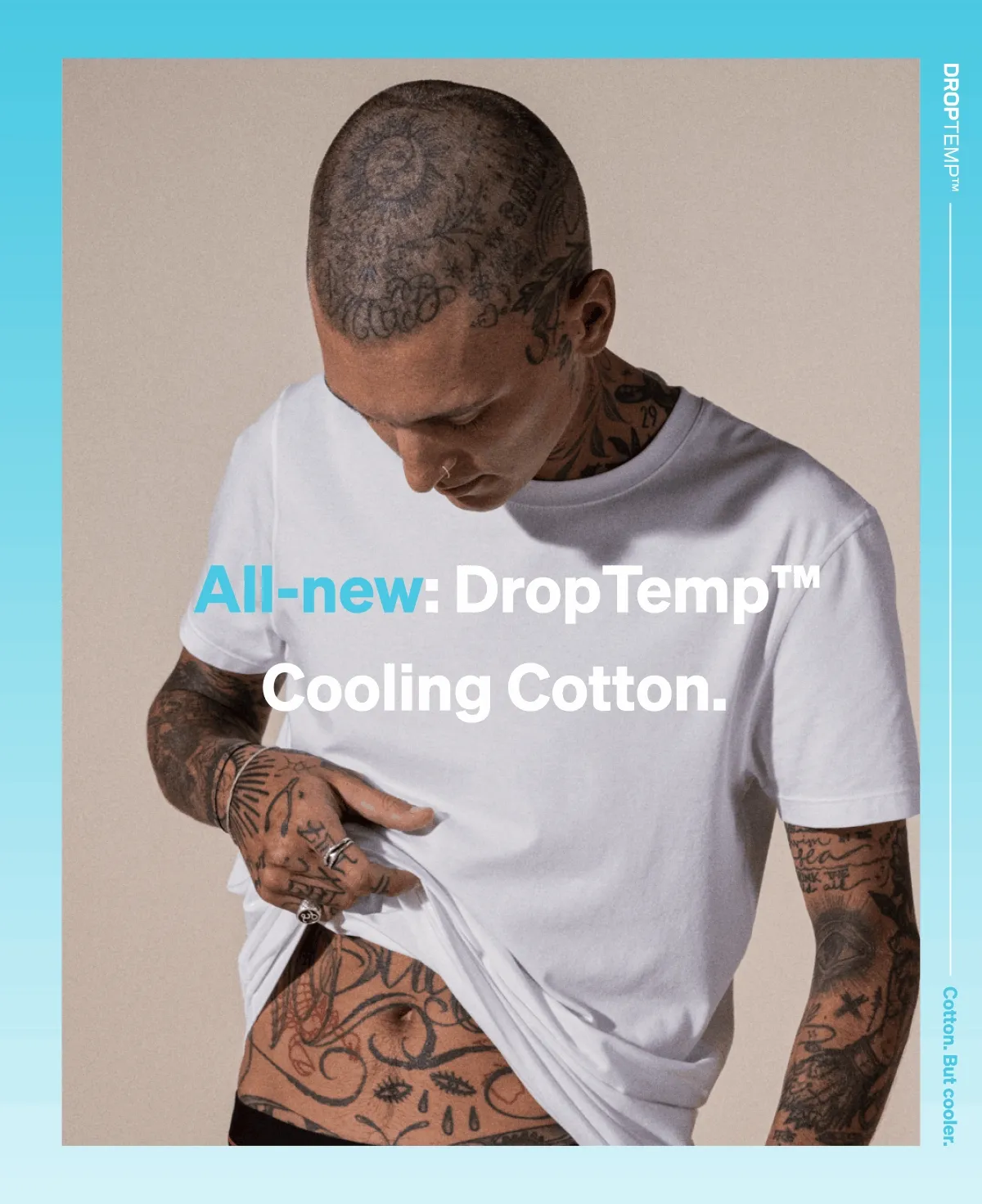 All-new: DropTemp™ Cooling Cotton.