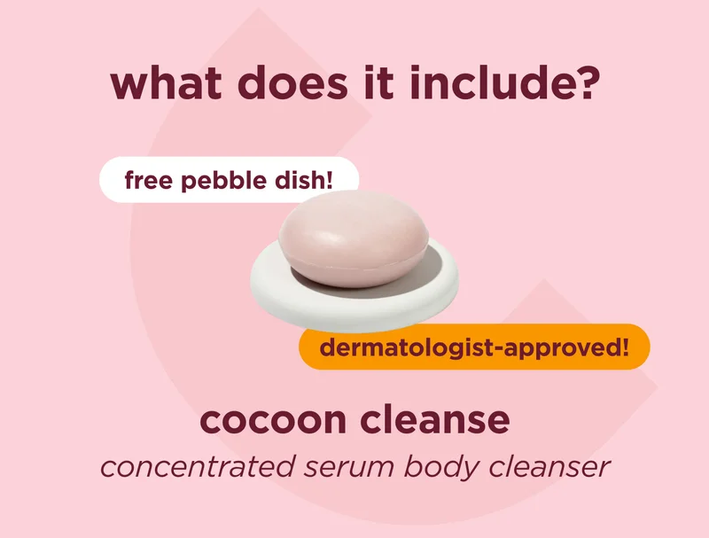 what does it include?  1. cocoon cleanse concentrated serum body cleanser