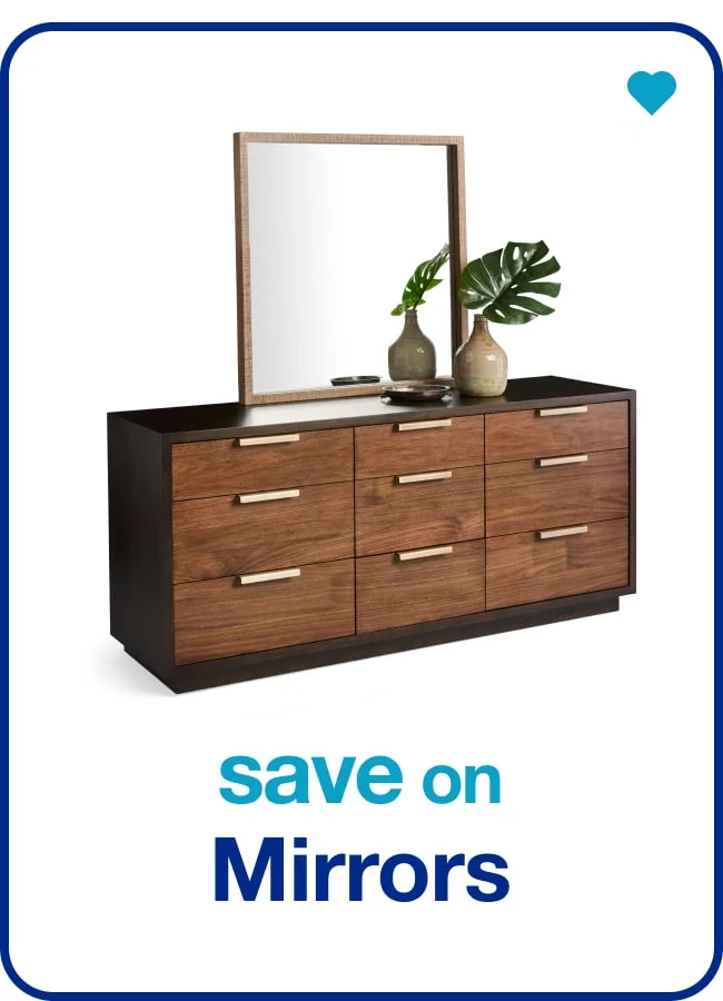 Save on Mirrors — Shop Now!