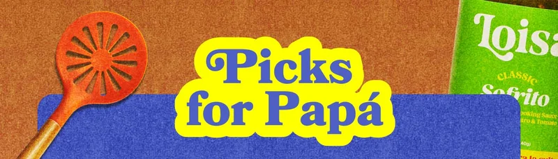 Picks for Papá