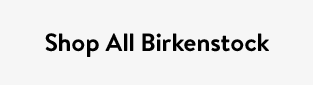 Shop All Birkenstock