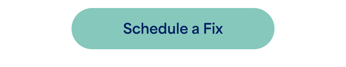 Schedule&nbsp;a&nbsp;Fix