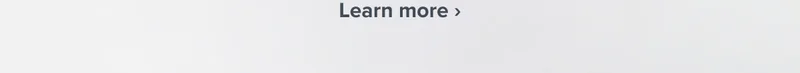learn more