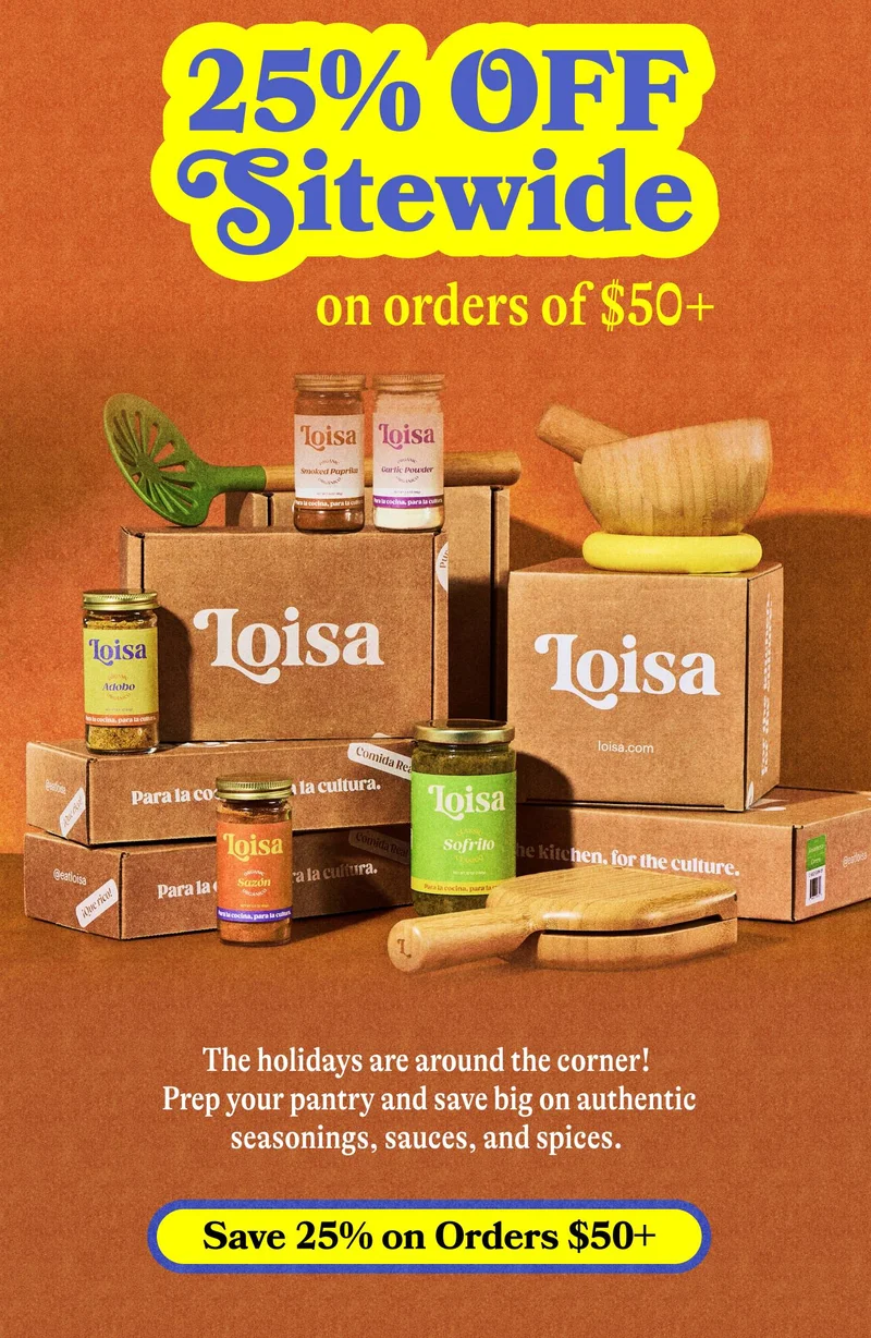 25% OFF SITEWIDE The holidays are around the corner! Prep your pantry and save big on authentic seasonings, sauces, and spices. SHOP THE SALE