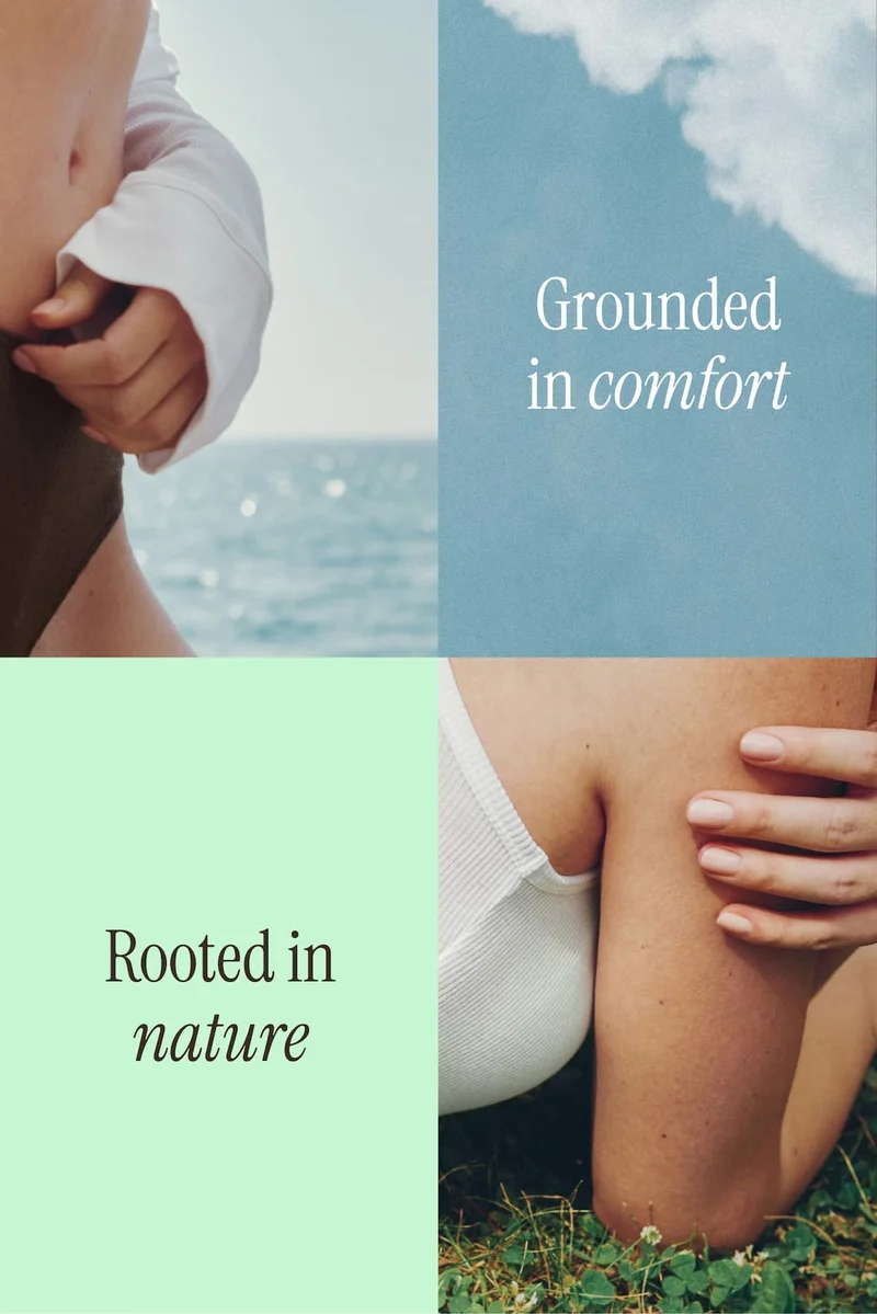 Grounded in comfort. Rooted in nature.