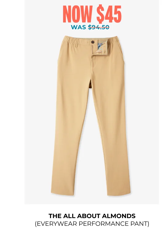Everywear Performance Pant: The All About Almonds