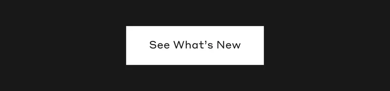 See What's New