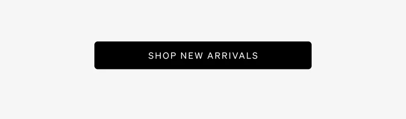 Shop New Arrivals