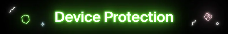 Device Protection