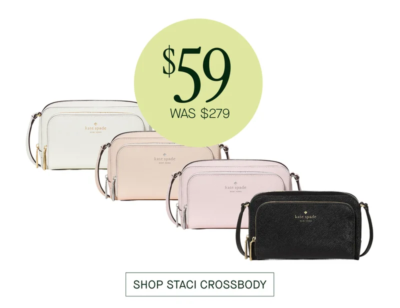 $59  WAS $279  SHOP STACI CROSSBODY