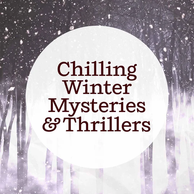 Chilling Winter Mysteries & Thrillers