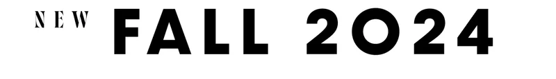 New Fall 2024 New Fall 2024