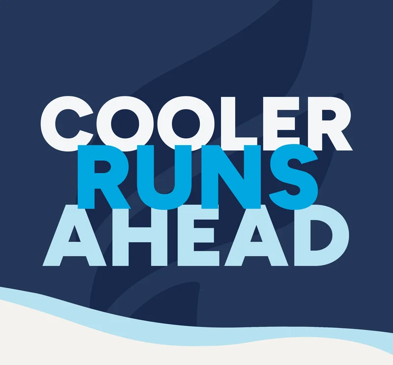 Cooler runs ahead