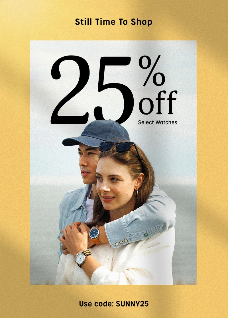 Still Time To Shop | 25% off Select Watches | Use code: discount code