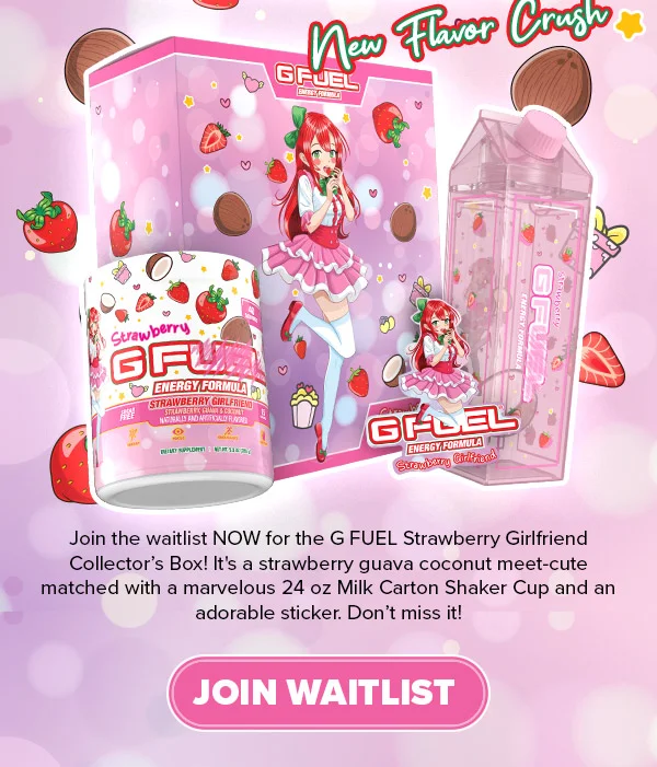 Join the waitlist NOW for the G FUEL Strawberry Girlfriend Collector's Box!