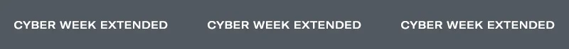 Cyber Week Extended