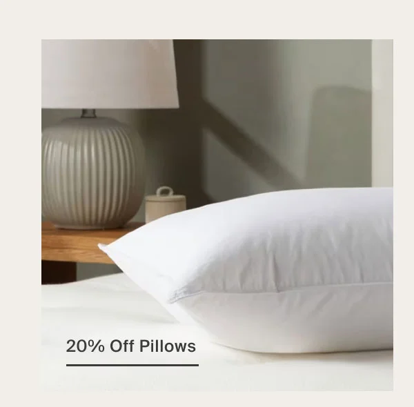 20% Off Pillows