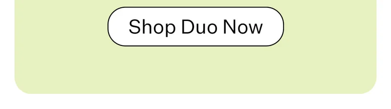 Shop Duo Now