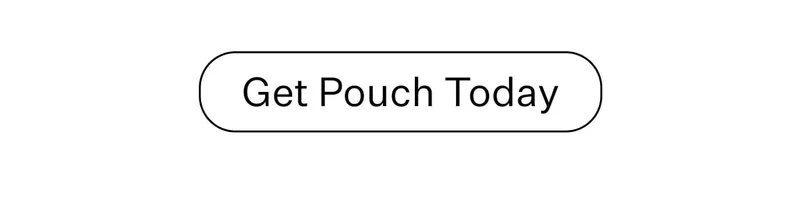 Get Pouch Today