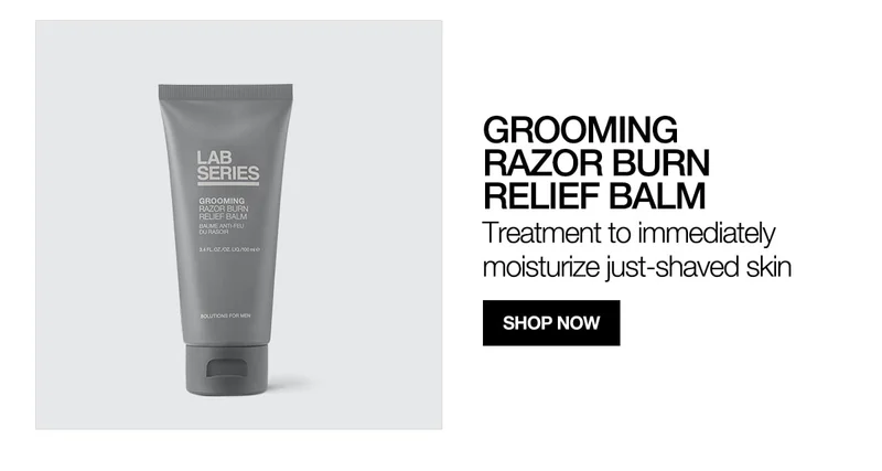 GROOMING RAZOR BURN RELIEF BALM | Treatment to immediately moisturize just-shaved skin | SHOP NOW
