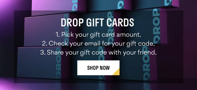Drop Gift Cards >