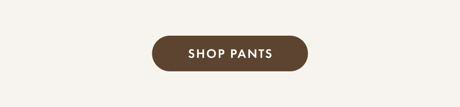 Shop Pants