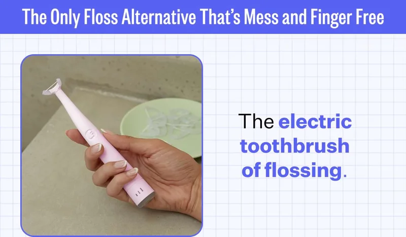 The Only Floss Alternative That’s Mess and Finger Free. The electric toothbrush of flossing.
