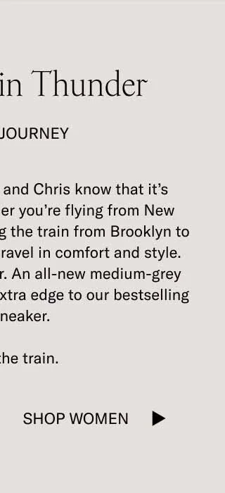 The Capri in Thunder. For The Journey. Koio founders Johannes and Chris know that it's about the journey. Whether you're flying from New York to Florence or catching the train from Brooklyn to Manhattan–you want to travel in comfort and style. Enter the Capri in Thunder. An all-new medium-grey leather that brings a little extra edge to our bestselling dress sneaker. Hop on the train. Shop Women