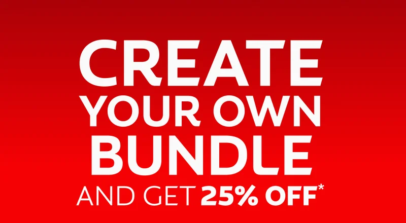 CREATE YOUR OWN BUNDLE AND GET 25% OFF*